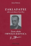 Zakladateľ slovenskej fyziky. Život a dielo Dionýza Ilkoviča