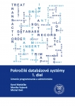 Pokročilé databázové systémy 1. diel  Umenie programovania a administrácie