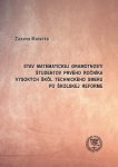 Stav matematickej gramotnosti študentov prvého ročníka vysokých škôl technického smeru po školskej  reforme