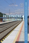 Železničné staviteľstvo 1 Projektovanie, stavby a rekonštrukcie železničných tratí a staníc