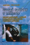 Ľudské faktory v letectve, Letecká psychológia-možnosti a obmedzenia jej aplikácie v leteckých systémoch