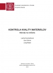 Kontrola kvality materiálov. Návody na cvičenia