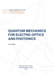 QUANTUM MECHANICS FOR ELECTRO-OPTICS AND PHOTONICS