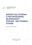 Návody na cvičenia z protipožiarnej bezpečnosti stavieb - nevýrobná stavba