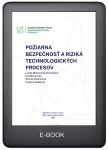 Požiarna bezpečnosť a riziká technologických procesov