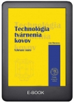 Technológia tvárnenia kovov. Vybrané state.
