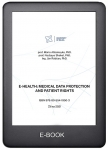 E-HEALTH: MEDICAL DATA PROTECTION AND PATIENT RIGHTS