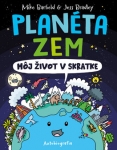 Planéta Zem. Môj život v skratke