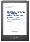 Železničná dopravná prevádzka 1. Hodnotenie procesu v kontexte ESG. Návody na cvičenia