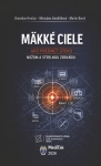 Mäkké ciele ako predmet útoku nožom a strelnou zbraňou
