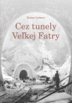 Cez tunely Veľkej Fatry