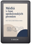 Médiá v čase spoločenských premien
