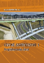 Cestné staviteľstvo 1   Projektovanie ciest