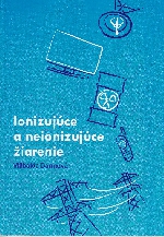 Ionizujúce a neionizujúce žiarenie