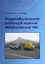Diagnostika únosnosti asfaltových vozoviek deflektometrami FWD