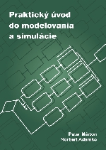 Praktický úvod do modelovania a simulácie