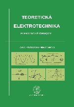 Teoretická elektrotechnika Elektrické obvody I