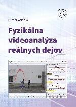 Fyzikálna videoanalýza reálnych dejov