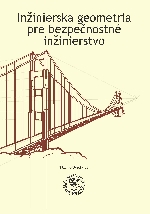 Inžinierska geometria pre bezpečnostné inžinierstvo