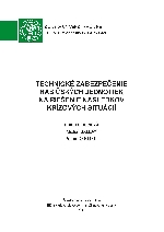 Technické zabezpečenie hasičských jednotiek na riešenie následkov krízových situácií