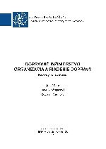 Dopravné inžinierstvo. Organizácia a riadenie dopravy.  Návody na cvičenia         