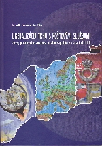 Liberalizácia trhu s poštovými službami - Vývoj poštového sektora a jeho regulácie v krajinách EÚ