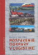 Postavenie dopravy v logistike 2. Prepracované vydanie