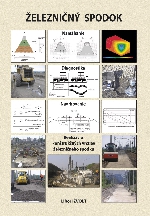 Železničný spodok-Namáhanie, diagnostika, navrhovanie a realizácia konštrukčných vrstiev telesa železničného spodku