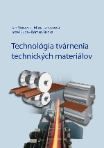 Technológia tvárnenia technických materiálov